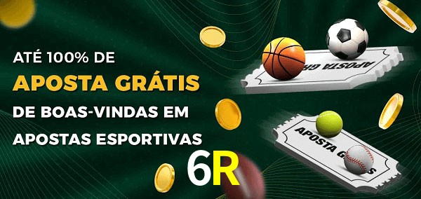 6R Ate 100% de Aposta Gratis